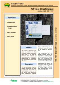 GEOSYSTEMS Geotechnical Instrumentation — Design, Manufacture, Installation, Data Acquisition, On-Line Monitoring Tell-Tale Crackmeters Model 3025-GS-TTC1