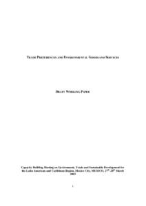 TRADE PREFERENCES AND ENVIRONMENTAL GOODS AND SERVICES  DRAFT WORKING PAPER Capacity Building Meeting on Environment, Trade and Sustainable Development for the Latin American and Caribbean Region, Mexico City, MEXICO, 27