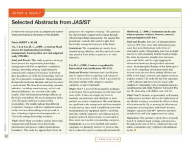 W h a t ’s N e w ?  Bulletin of the American Society for Information Science and Technology – June /July 2009 – Volume 35, Number 5 Selected Abstracts from JASIST Authors who choose to do so prepare and submit