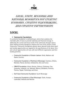 Local, State, Regional and National Resources for Creative Economy, Creative Placemaking, and creative partnerships Local • Community Foundations