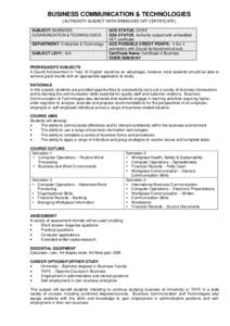 BUSINESS COMMUNICATION & TECHNOLOGIES (AUTHORITY SUBJECT WITH EMBEDDED VET CERTIFICATE) SUBJECT: BUSINESS COMMUNICATION & TECHNOLOGIES DEPARTMENT: Enterprise & Technology SUBJECT LEVY: N/A