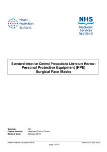 Standard Infection Control Precautions Literature Review:  Personal Protective Equipment (PPE) Surgical Face Masks  Version: