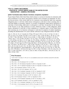 12 USC 635f NB: This unofficial compilation of the U.S. Code is current as of Jan. 4, 2012 (see http://www.law.cornell.edu/uscode/uscprint.html). TITLE 12 - BANKS AND BANKING CHAPTER 6A - EXPORT-IMPORT BANK OF THE UNITED