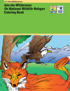 U.S. Fish & Wildlife Service  Into the Wilderness On National Wildlife Refuges Coloring Book