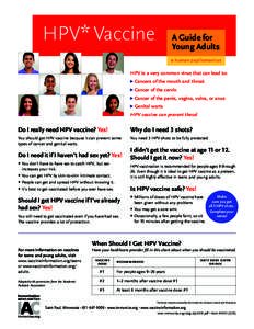 HPV* Vaccine  A Guide for Young Adults * human papillomavirus