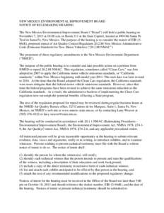 NEW MEXICO ENVIRONMENTAL IMPROVEMENT BOARD NOTICE OF RULEMAKING HEARING The New Mexico Environmental Improvement Board (“Board”) will hold a public hearing on November 7, 2013 at 10:00 a.m. in Room 311 at the State C