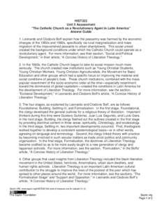 HIST222 Unit 5 Assessment “The Catholic Church as a Revolutionary Agent in Latin America” Answer Guide 1. Leonardo and Clodovis Boff explain how the peasantry was harmed by the economic changes of the 1950s and 1960s