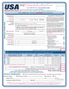 2009 Membership Enrollment Form  For Office Use Only To join ONLINE, visit: www.usawaterski.org/join 1251 Holy Cow Road Ì Polk City, Florida[removed]