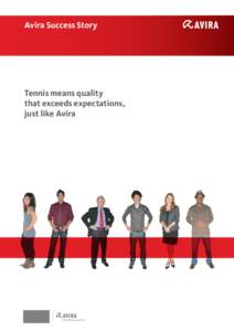 Avira Success Story  Tennis means quality that exceeds expectations, just like Avira