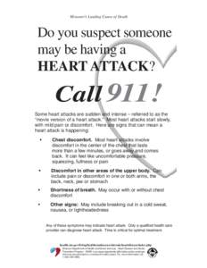 Missouri’s Leading Cause of Death  Do you suspect someone may be having a HEART ATTACK?