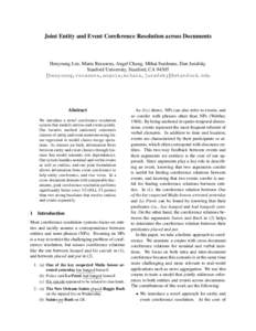 Joint Entity and Event Coreference Resolution across Documents  Heeyoung Lee, Marta Recasens, Angel Chang, Mihai Surdeanu, Dan Jurafsky Stanford University, Stanford, CA 94305 {heeyoung,recasens,angelx,mihais,jurafsky}@s