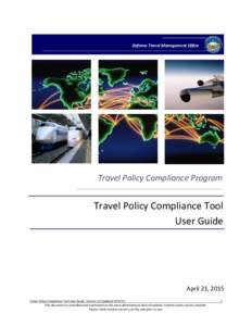 Defense Travel Management Office  Travel Policy Compliance Program Travel Policy Compliance Tool User Guide