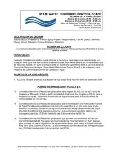STATE WATER RESOURCES CONTROL BOARD REUNIÓN DE LA JUNTA (BOARD) Martes, 20 de enero, 2015 – 9:00 a.m. Miércoles, 21 de enero, 2015 – 9:00 a.m. Salón de Audiencias 