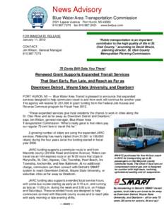 News Advisory Blue Water Area Transportation Commission 2021 Lapeer Avenue Port Huron, MI7373 faxwww.bwbus.com  FOR IMMEDIATE RELEASE