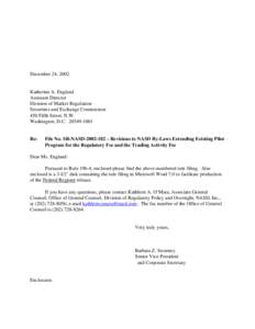 December 24, 2002  Katherine A. England Assistant Director Division of Market Regulation Securities and Exchange Commission