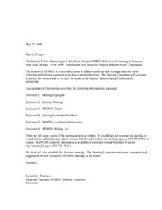 May 28, 1999 Dear Colleague: The Nuclear Utility Meteorological Data Users Group (NUMUG) held its sixth meeting in Syracuse, New York, on May 13-14, 1999. This meeting was hosted by Niagara Mohawk Power Corporation. The 