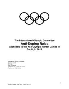 Drugs in sport / World Anti-Doping Agency / Olympic Games / International Olympic Committee / Use of performance-enhancing drugs in sport / Olympic Charter / Winter Olympics / United States Anti-Doping Agency / World Squash Federation / Sports / Olympics / Sports rules and regulations