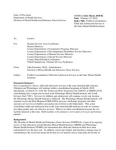 State of Wisconsin Department of Health Services Division of Mental Health and Substance Abuse Services DMHSAS Info Memo[removed]Date: February 25, 2010