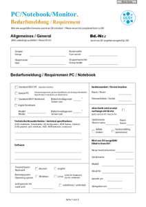 Print Form  PC/Notebook/Monitor. Bedarfsmeldung / Requirement Bitte das ausgefüllte Formular zurück an DV schicken! / Please return the completed form to DV!