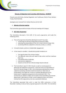 Minutes of Adaptation Sub-Committee (ASC) Meeting – [removed]Present were John Krebs, Andrew Dlugolecki, Sam Fankhauser, Martin Parry, Barbara Young, David Kennedy. Apologies were received from Graham Wynne and Jim Hal