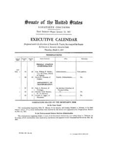 NINETIETH CONGRESS FIRST SESSION-Began January 10, 1967 EXECUTIVE CALENDAR Prepared under the direction of FRANCIS R. VALEO, Secretary of the Senate By GERALD A. HACKETT, Executive Clerk