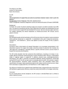 Thursday 26, June 2014 Session 23: Clinical ethics Room: Don Americo ID: 314 oral ethical implications of surgical flow pro-action by anesthesia induction rooms: what’s up for the