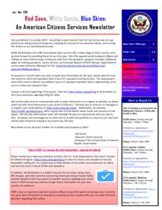 Jan - Mar[removed]Red Seas, Blue Skies: An American Citizens Services Newsletter Can you believe it is already 2015? According to some movies from the last century we are supposed to be riding around in flying cars, enjoyi
