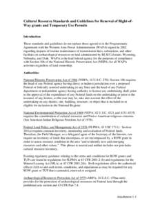 Cultural Resource Standards and Guidelines for Renewal of Right-ofWay grants and Temporary Use Permits Introduction These standards and guidelines do not replace those agreed to in the Programmatic Agreement with the Wes