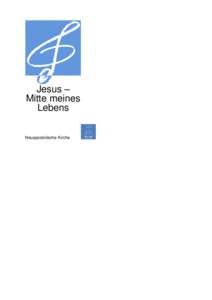 Jesus – Mitte meines Lebens Jesus – Mitte meines