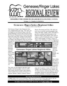 NEWSLETTER OF THE GENESEE/FINGER LAKES REGIONAL PLANNING COUNCIL Volume 11, Number 2, Fall 2014 Genesee-Finger Lakes Regional Atlas By Gregory Albert, Senior Planner