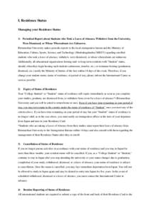 I. Residence Status Managing your Residence Status 1) Periodical Report about Students who Took a Leave of Absence, Withdrew from the University, Were Dismissed, or Whose Whereabouts Are Unknown. Ritsumeikan University m