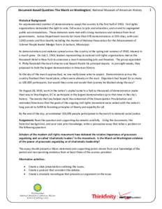 Document-Based Question: The March on Washington| National Museum of American History Historical Background: An unprecedented number of demonstrations swept the country in the first half of[removed]Civil rights organizatio