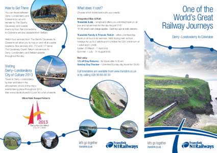 Rail transport in Northern Ireland / Coleraine / Portrush / Castlerock / Derry / Downhill Strand / Translink / Mussenden Temple / Binevenagh / County Londonderry / Geography of Ireland / Counties of Northern Ireland