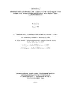 METHOD[removed]DETERMINATION OF CHLORINATED ACIDS IN WATER USING LIQUID-SOLID EXTRACTION AND GAS CHROMATOGRAPHY WITH AN ELECTRON CAPTURE DETECTOR  Revision 1.0