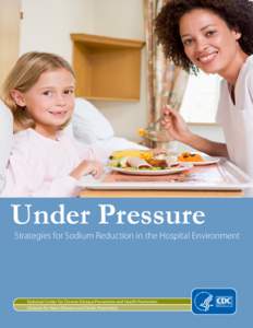 Under Pressure: Strategies for Sodium Reduction in the Hospital Environment