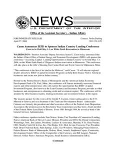 Office of the Assistant Secretary – Indian Affairs FOR IMMEDIATE RELEASE April 27, 2006 Contact: Nedra Darling[removed]