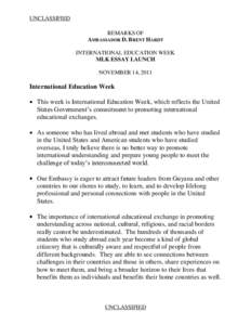 UNCLASSIFIED REMARKS OF AMBASSADOR D. BRENT HARDT INTERNATIONAL EDUCATION WEEK MLK ESSAY LAUNCH NOVEMBER 14, 2011