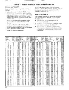 Table B -  Federal individual surtax and Manitoba tax Who cari use Table B? You cari use Table B if you meet a11 of the following