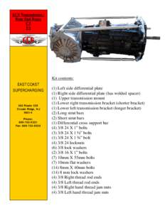 ECS Transmission / Rear End Brace C5 V1  Kit contents: