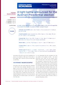 Politics of Austria / Politics of Europe / Austria / Right-wing populism / Elections in Austria / Norbert Hofer / Freedom Party of Austria / Werner Faymann / Alexander Van der Bellen / The Greens  The Green Alternative / Irmgard Griss / Social Democratic Party of Austria