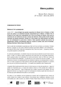 Biens publics M USÉE R ATH , G ENÈVE 27 FEVRIER – 26 AVRIL 2015 COMMUNIQUÉ DE PRESSE