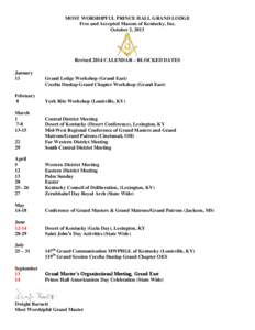 MOST WORSHIPFUL PRINCE HALL GRAND LODGE Free and Accepted Masons of Kentucky, Inc. October 2, 2013 Revised 2014 CALENDAR – BLOCKED DATES January