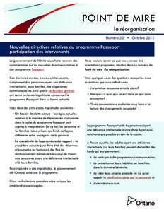 POINT DE MIRE la réorganisation Numéro 33 • Octobre 2012 Nouvelles directives relatives au programme Passeport : participation des intervenants