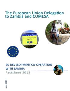 May[removed]EU DEVELOPMENT CO-OPERATION WITH ZAMBIA Factsheet 2013