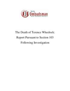 The Death of Terence Wheelock: Report Pursuant to Section 103 Following Investigation Index