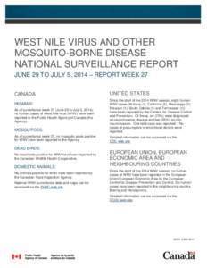 WEST NILE VIRUS AND OTHER MOSQUITO-BORNE DISEASE NATIONAL SURVEILLANCE REPORT JUNE 29 TO JULY 5, 2014 – REPORT WEEK 27 CANADA