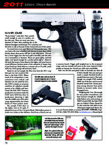 Kahr CM9 “Slim-nines,” wafer-thin 9mm pistols small enough to carry in a pocket, are hot this year. There are more new introductions of them than anything else in the defensive handgun world except 1911 variations, a