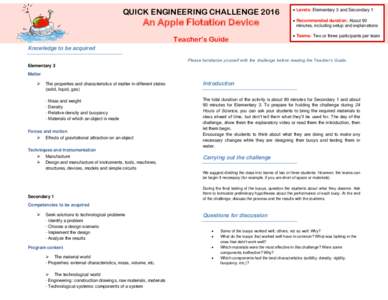 QUICK ENGINEERING CHALLENGEAn Apple Flotation Device Teacher’s Guide   Levels: Elementary 3 and Secondary 1