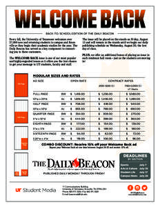 BACK-TO-SCHOOL EDITION OF THE DAILY BEACON  Every fall, the University of Tennessee welcomes over 27,000 new and returning students to campus and Knoxville as they begin their academic studies for the year. The Daily Bea