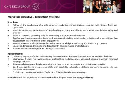 Marketing Executive / Marketing Assistant Your Role: • • • •